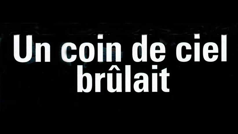 Un coin de ciel brûlait : un espionnage signé Laurent Guillaume